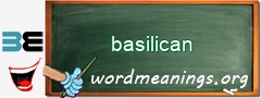 WordMeaning blackboard for basilican